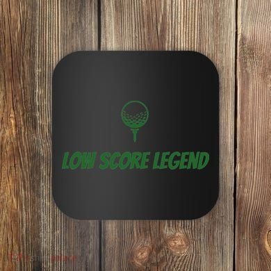 Golf Humor, Low Score Legend, Green Golf Coaster