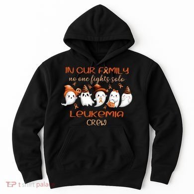 Ghost Halloween Leukemia Cancer No One Fights Solo Leukemia Crew Hoodie