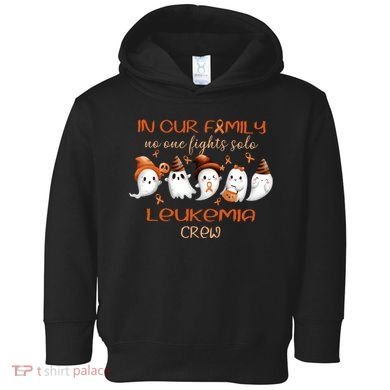 Ghost Halloween Leukemia Cancer No One Fights Solo Leukemia Crew Toddler Hoodie