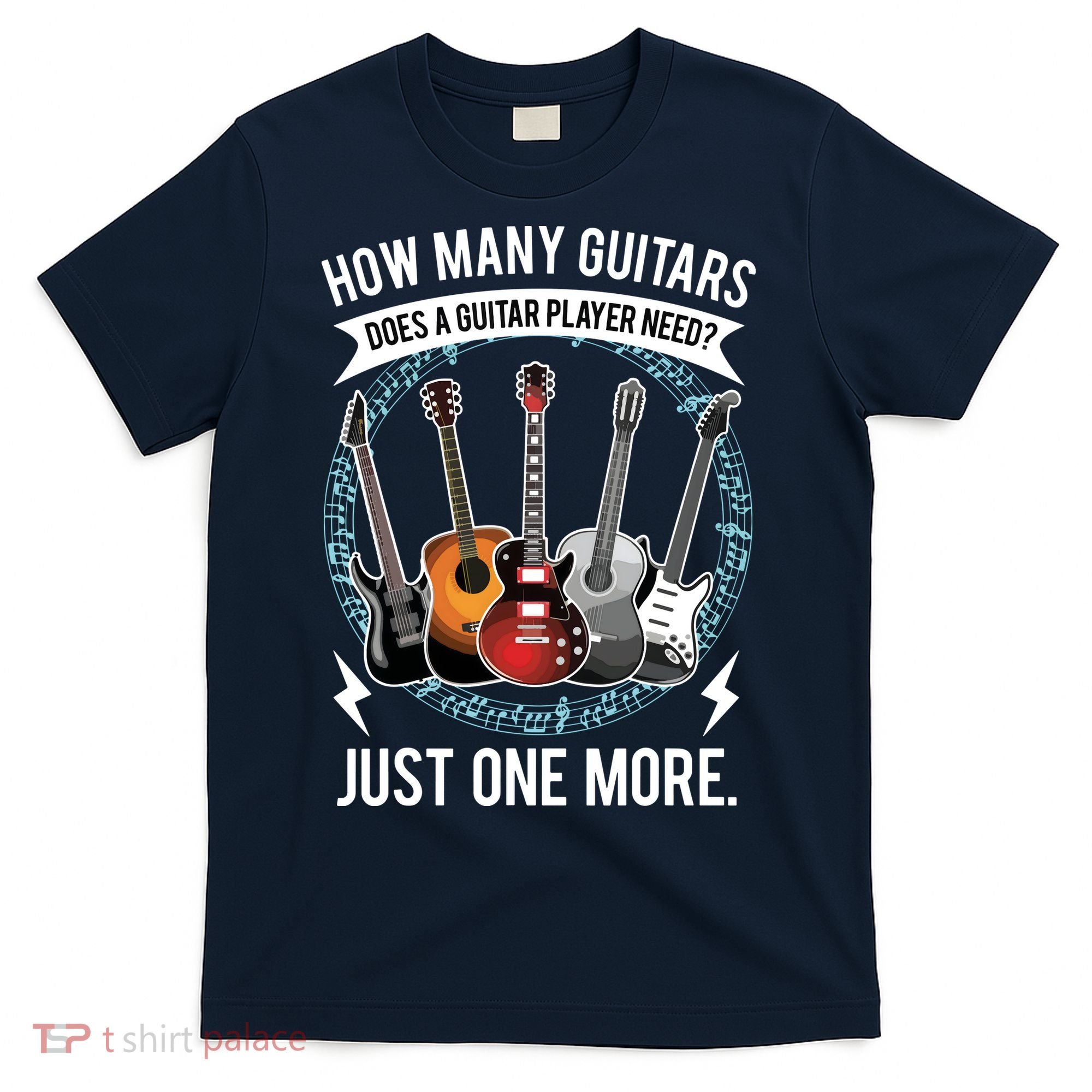 Guitar How Many Guitars Gift For Guitar Player T-Shirt