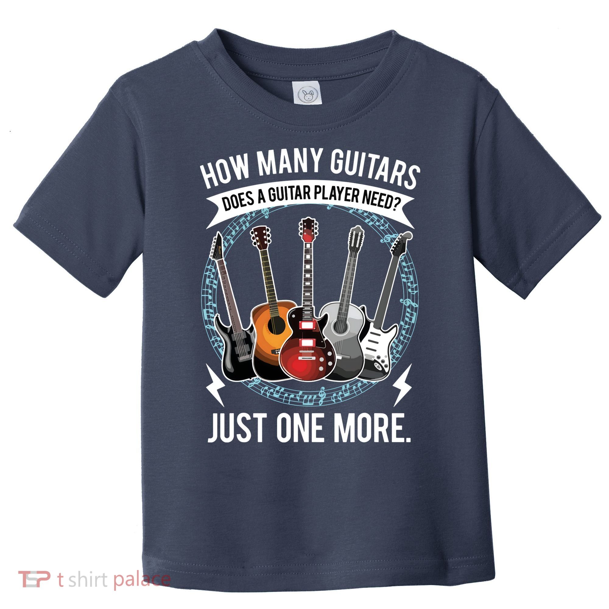 Guitar How Many Guitars Gift For Guitar Player Toddler T-Shirt