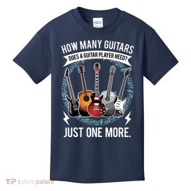 Guitar How Many Guitars Gift For Guitar Player Kids T-Shirt