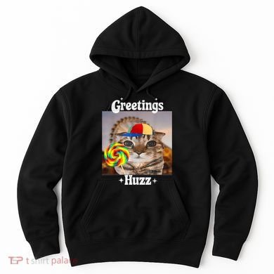 Greetings Huzz Meme Funny Cat Lollipop Hoodie