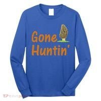 Gone Huntin' Morel Mushroom Hunter Gift Long Sleeve Shirt thumb 0
