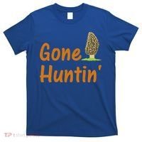 Gone Huntin' Morel Mushroom Hunter Gift T-Shirt thumb 0