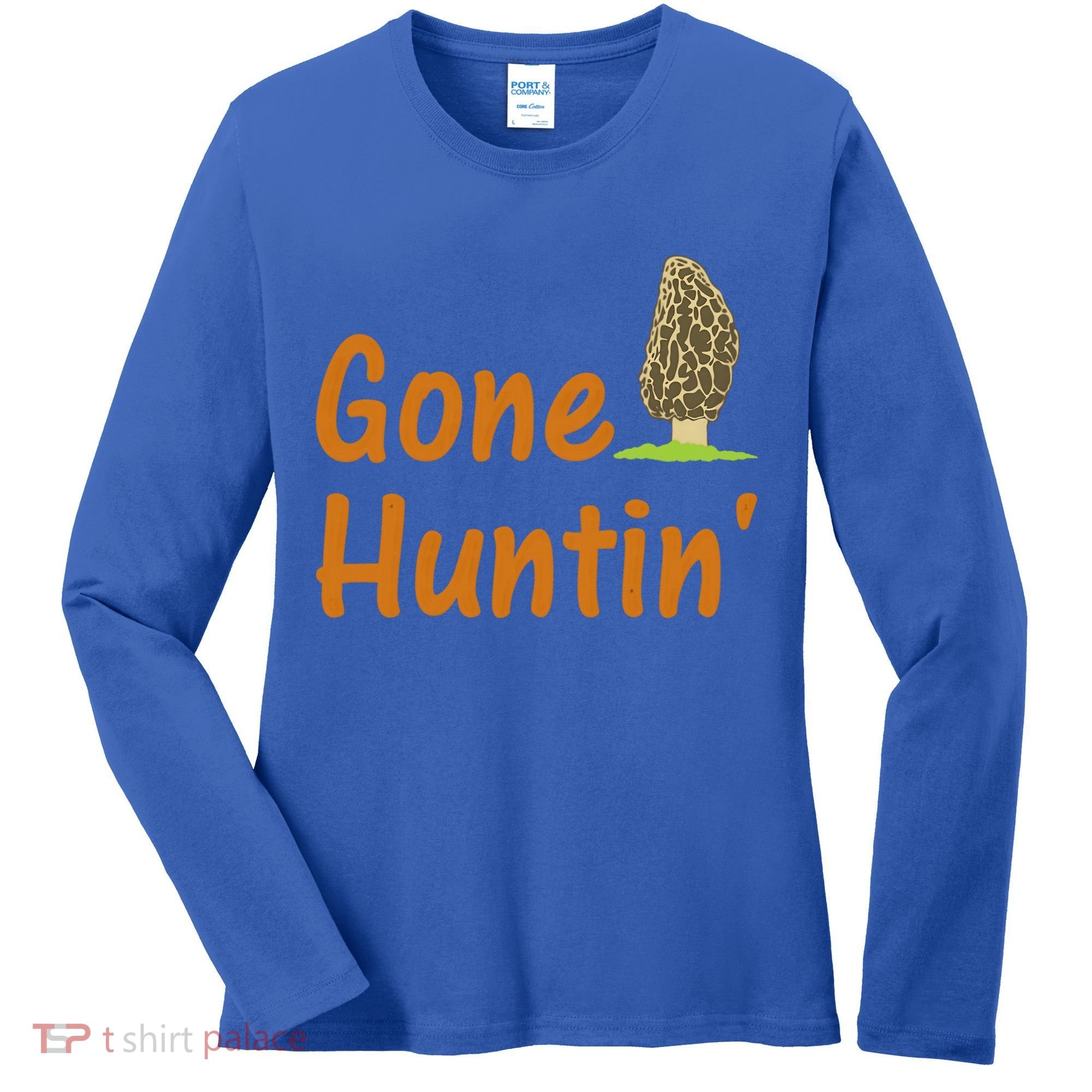 Gone Huntin' Morel Mushroom Hunter Gift Women's Long Sleeve Shirt
