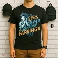 Girl Hold My Earrings, Anti Trump Political And Democracy T-Shirt thumb 6
