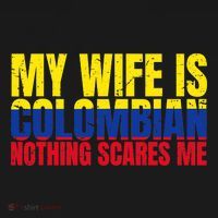 Girlfriend Humor My Wife Is Colombian Nothing Scares Me Women's Tank Top thumb 5