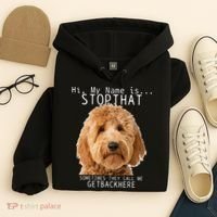 Goldendoodle Hi My Name Is Stop That Funny Dog Doodle Mom Hoodie thumb 4