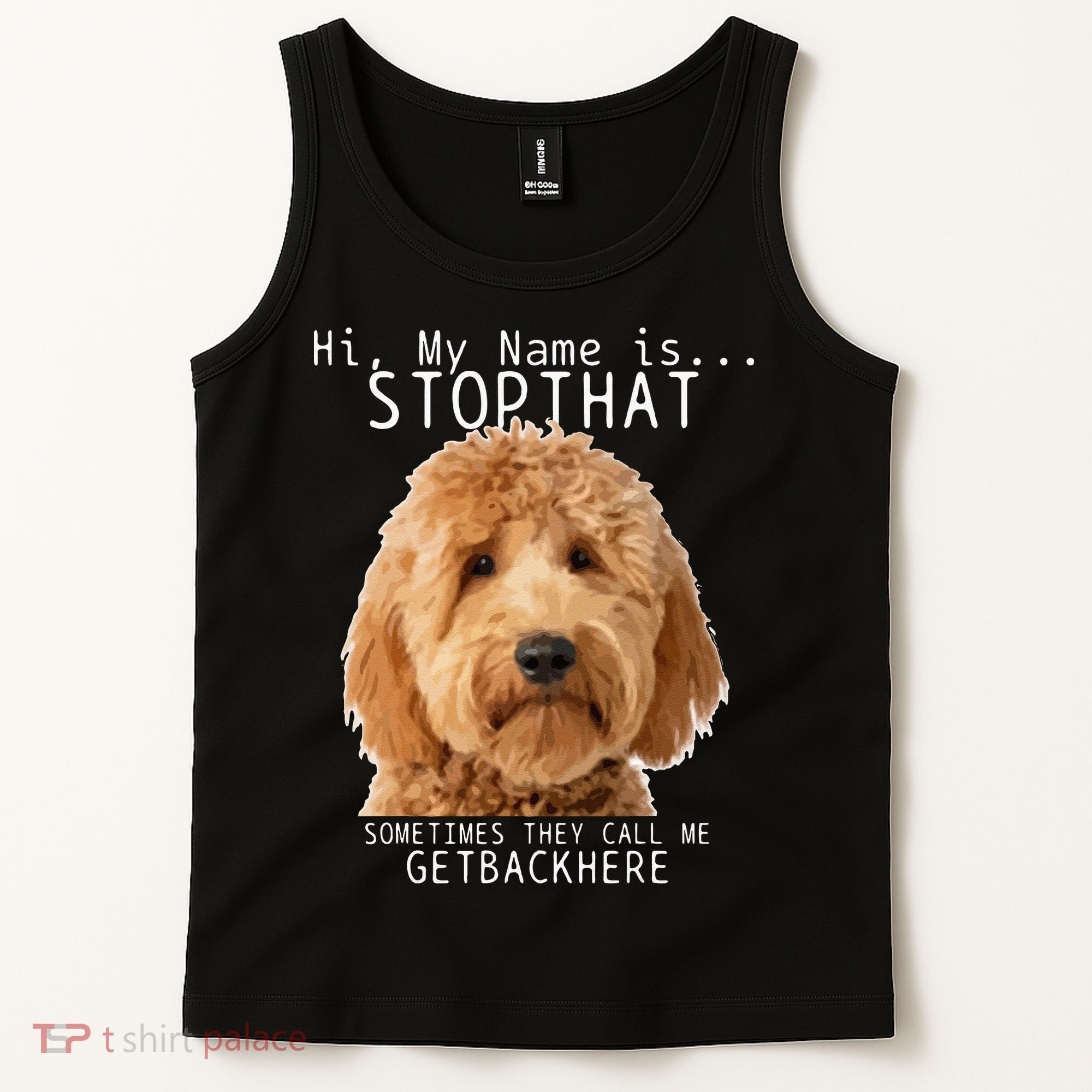 Goldendoodle Hi My Name Is Stop That Funny Dog Doodle Mom Tank Top