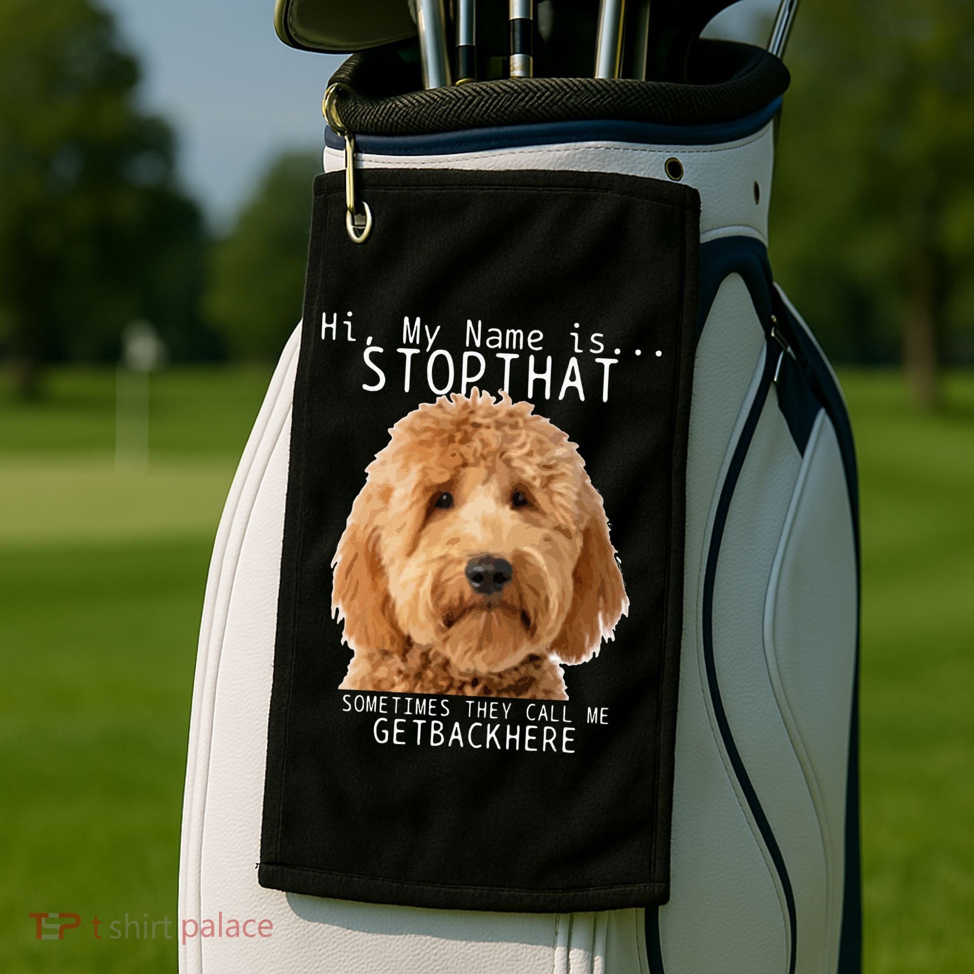 Goldendoodle Hi My Name Is Stop That Funny Dog Doodle Mom Golf Towel