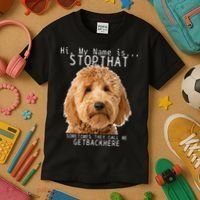 Goldendoodle Hi My Name Is Stop That Funny Dog Doodle Mom Kids T-Shirt thumb 3