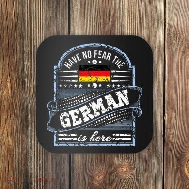 Germany Have No Fear The German Is Here Coaster