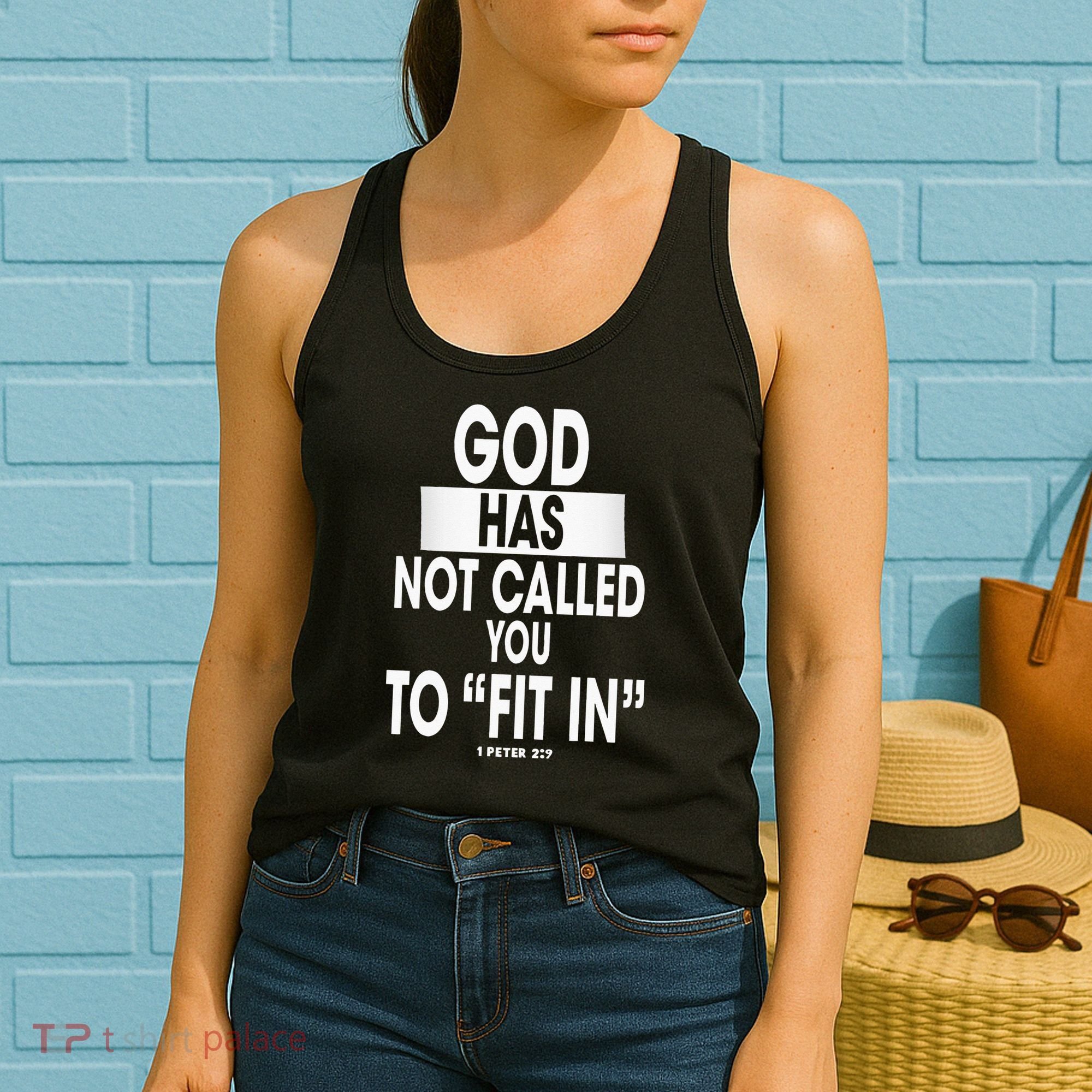God Has Not Called You To FitIn 1 Peter 2 9 Women's Tank Top