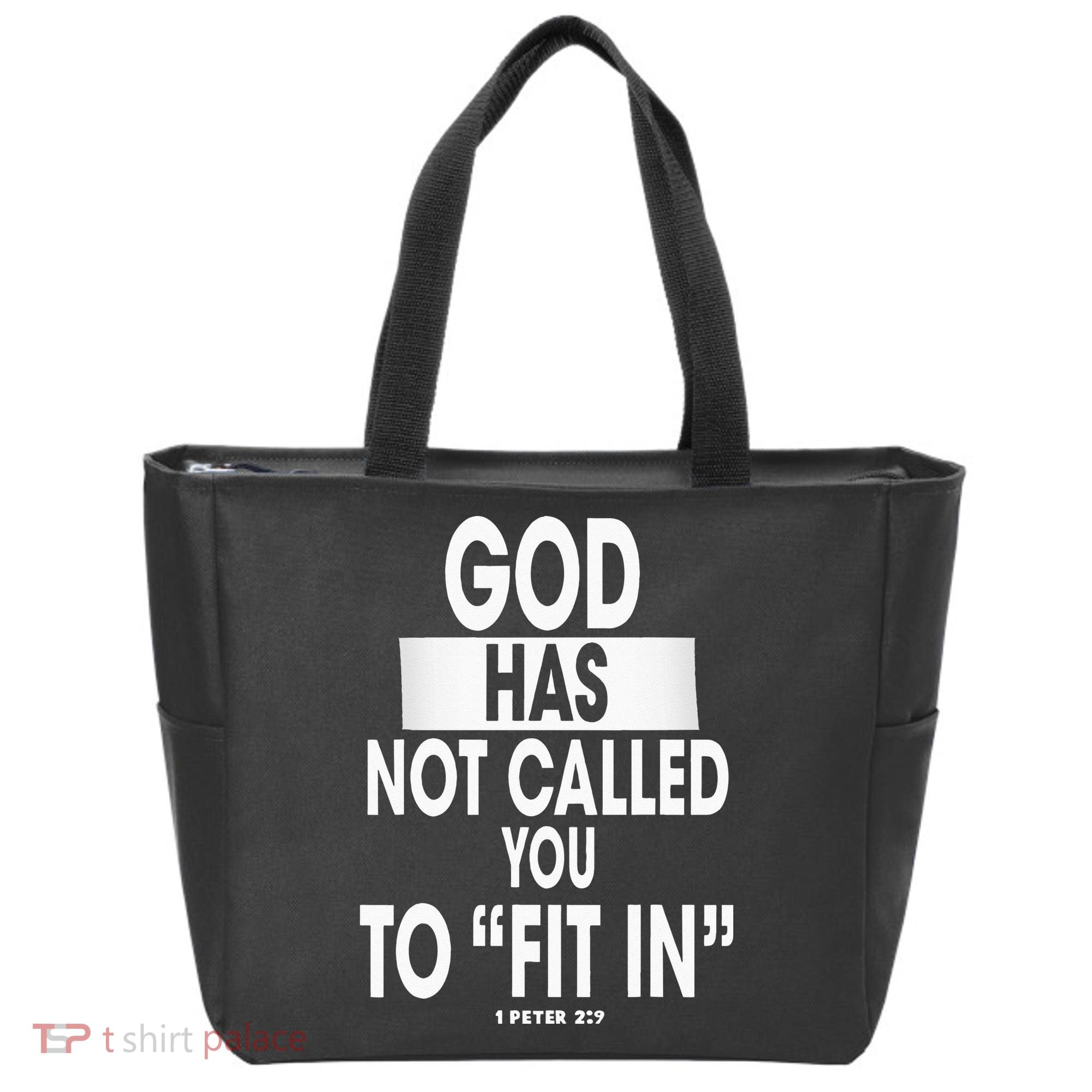 God Has Not Called You To FitIn 1 Peter 2 9 Tote Bag