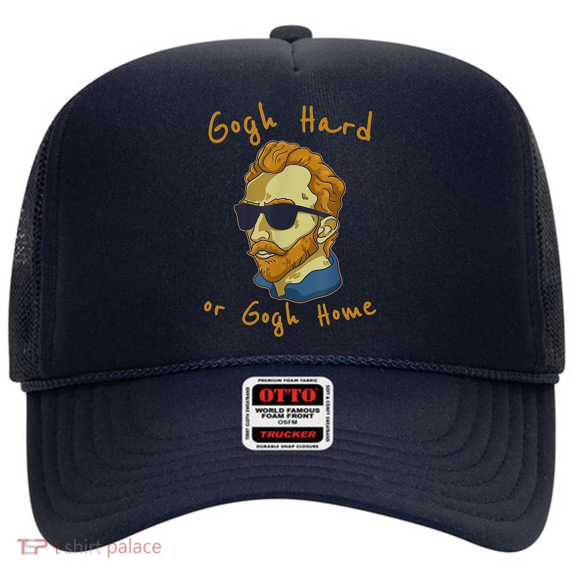 Gogh Hard Or Gogh Home Funny Vincent Van Gogh Hat