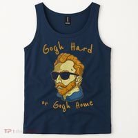 Gogh Hard Or Gogh Home Funny Vincent Van Gogh Tank Top thumb 2