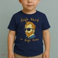 Gogh Hard Or Gogh Home Funny Vincent Van Gogh Toddler T-Shirt thumb 2