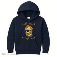 Gogh Hard Or Gogh Home Funny Vincent Van Gogh Kids Hoodie thumb 0
