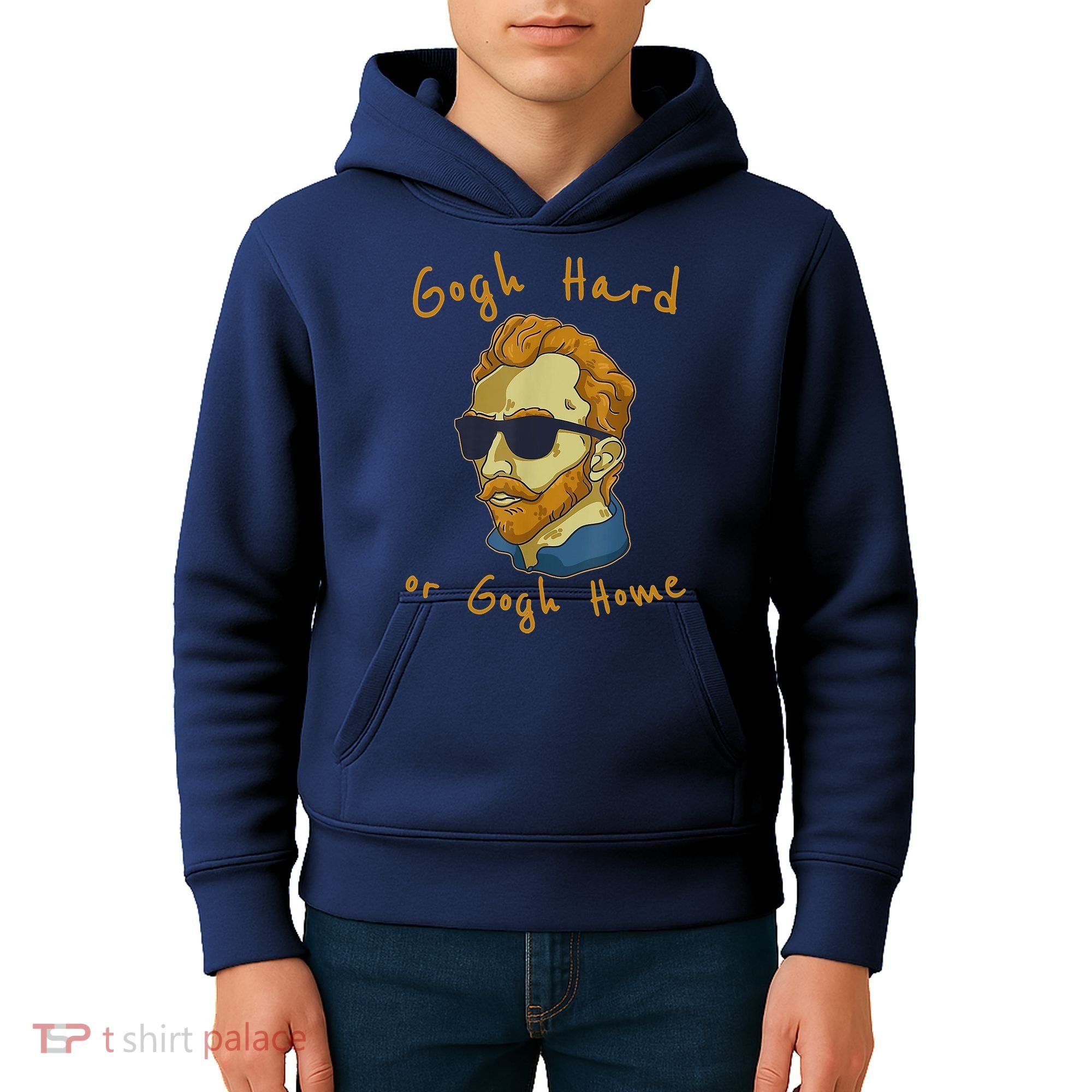 Gogh Hard Or Gogh Home Funny Vincent Van Gogh Kids Hoodie