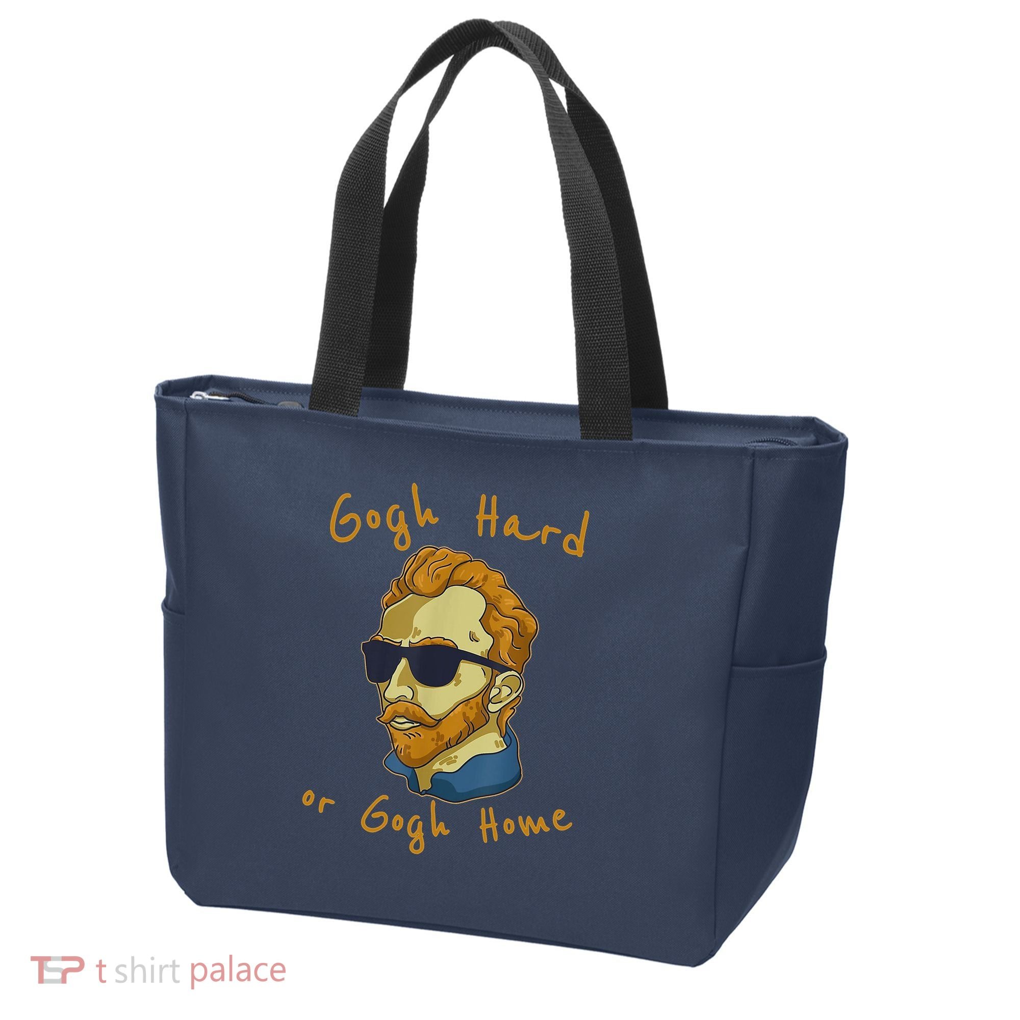 Gogh Hard Or Gogh Home Funny Vincent Van Gogh Tote Bag