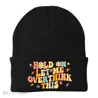 Groovy Hold On Let Me Overthink This Funny Mom Overthinking Beanie