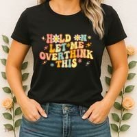 Groovy Hold On Let Me Overthink This Funny Mom Overthinking Women's T-Shirt thumb 2