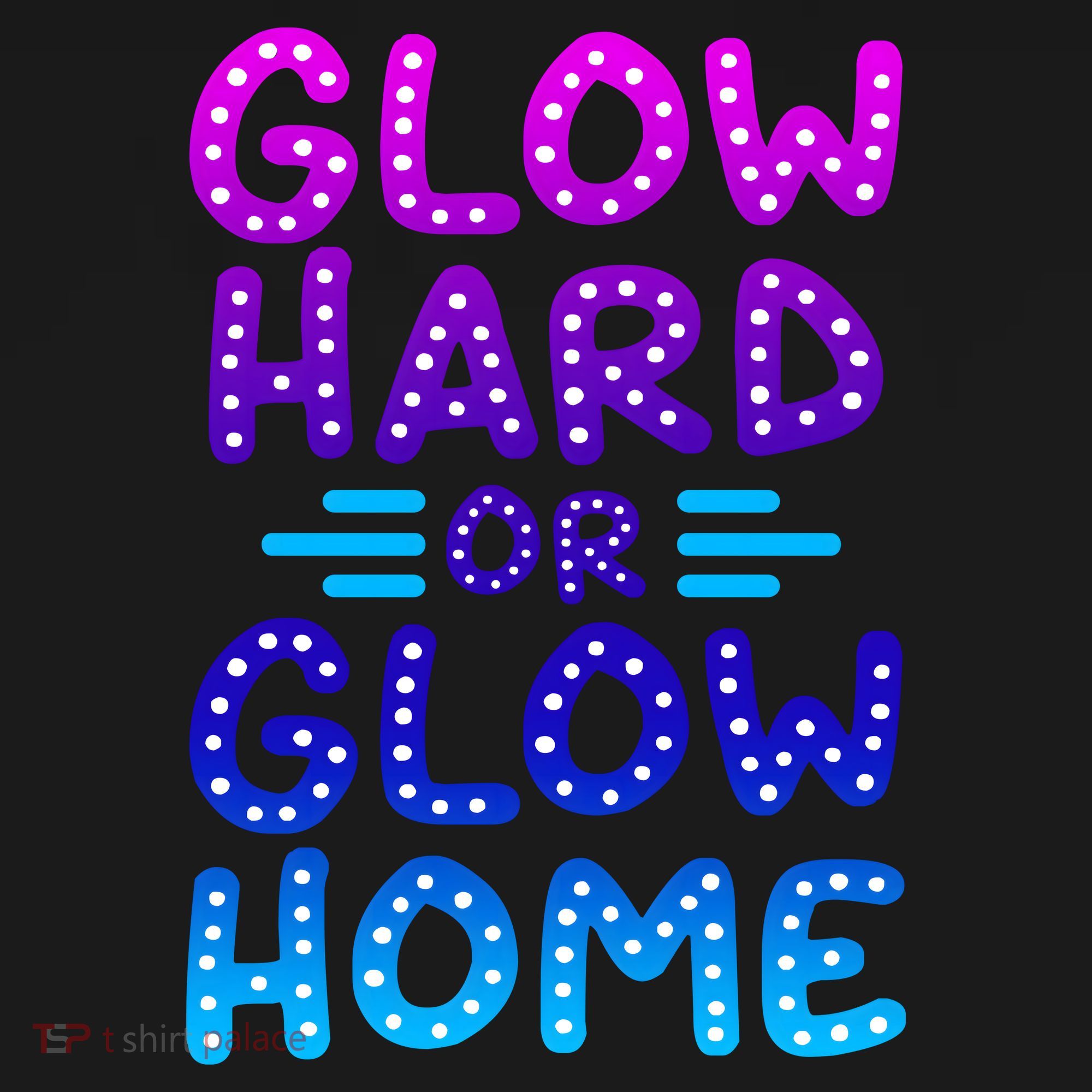 Glow Hard Or Glow Home Party Tote Bag