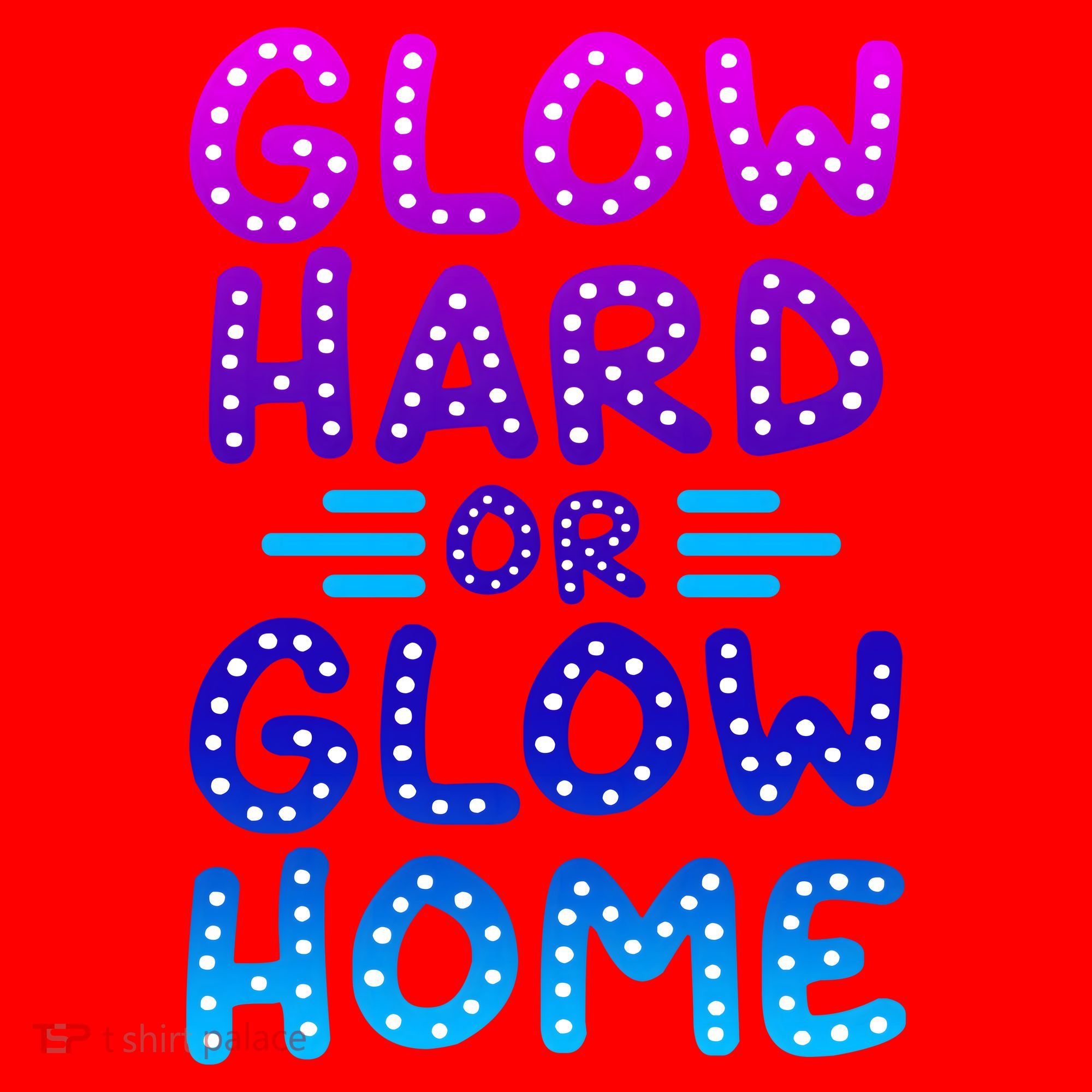 Glow Hard Or Glow Home Party Santa Hat