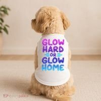 Glow Hard Or Glow Home Party Doggie Tank thumb 2