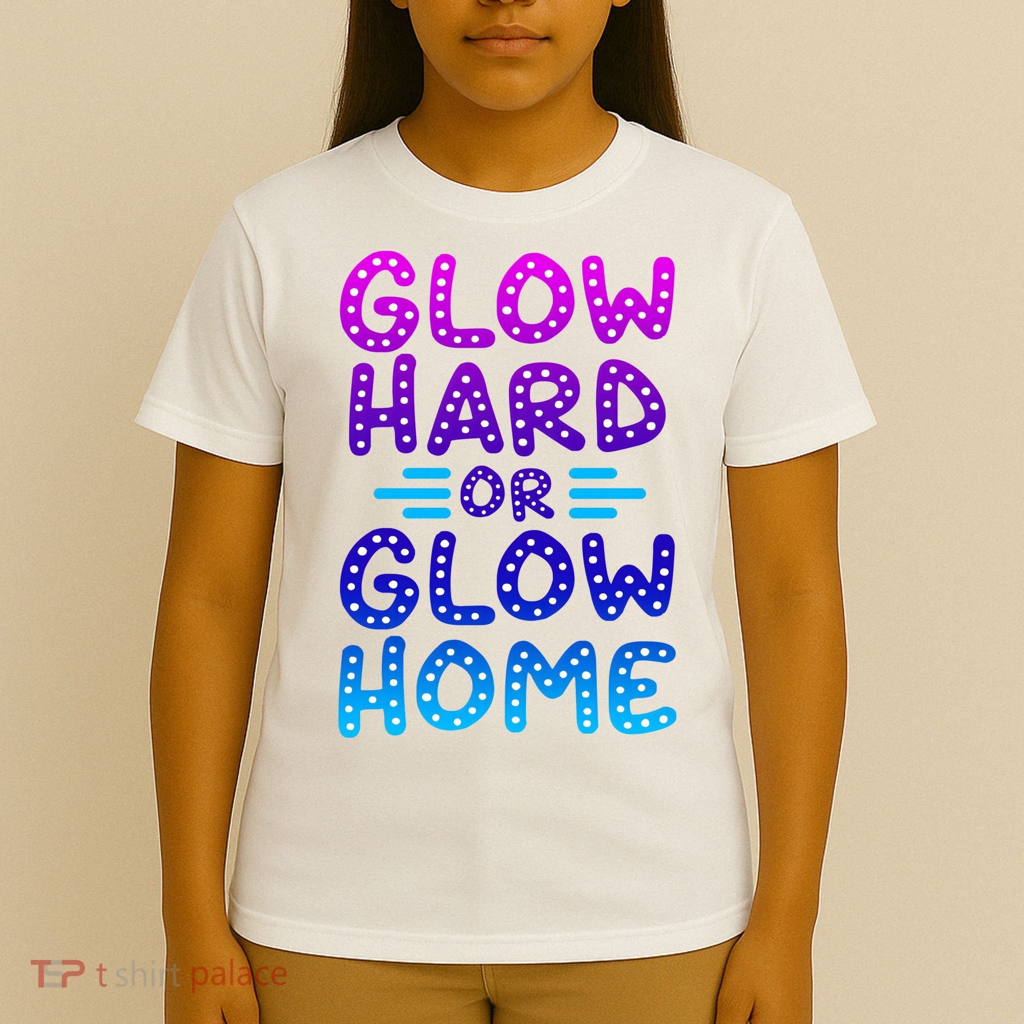 Glow Hard Or Glow Home Party T-Shirt