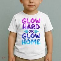 Glow Hard Or Glow Home Party Toddler T-Shirt thumb 2