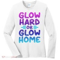 Glow Hard Or Glow Home Party Women's Long Sleeve Shirt thumb 0