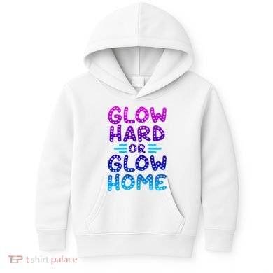 Glow Hard Or Glow Home Party Kids Hoodie