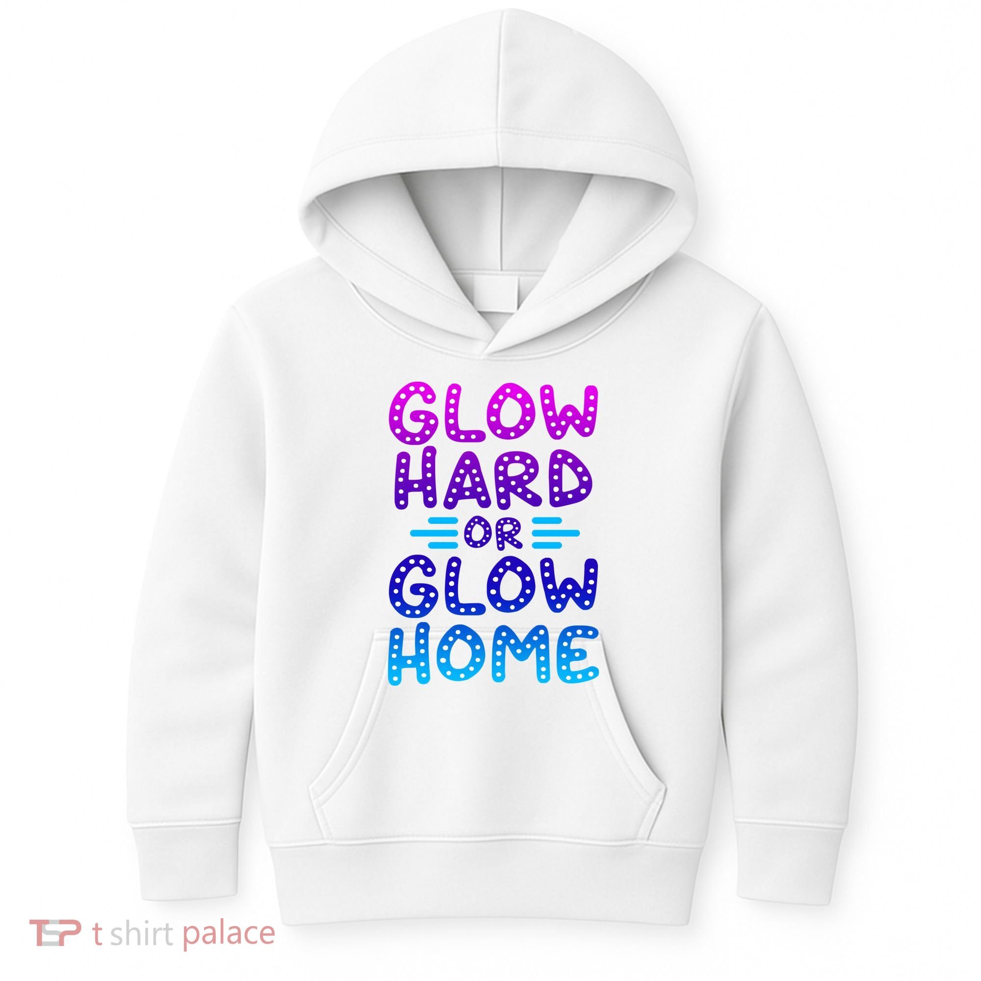 Glow Hard Or Glow Home Party Kids Hoodie