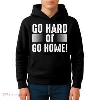 Go Hard Or Go Home Kids Hoodie thumb 4