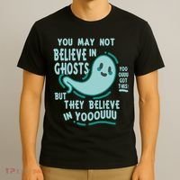 Ghosts Believe In You Funny Halloween T-Shirt thumb 3