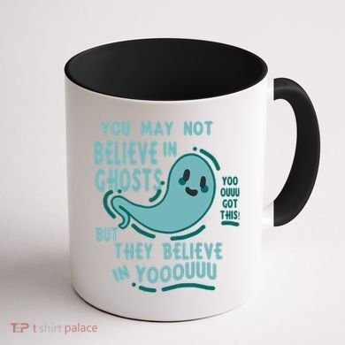 Ghosts Believe In You Funny Halloween Coffee Mug back