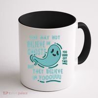 Ghosts Believe In You Funny Halloween Coffee Mug thumb 1