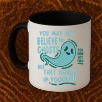 Ghosts Believe In You Funny Halloween Coffee Mug thumb 2