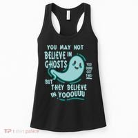 Ghosts Believe In You Funny Halloween Women's Tank Top thumb 0