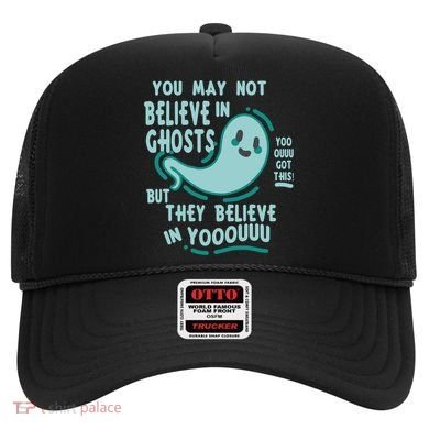 Ghosts Believe In You Funny Halloween Hat