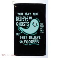 Ghosts Believe In You Funny Halloween Golf Towel thumb 0