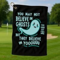 Ghosts Believe In You Funny Halloween Golf Towel thumb 1