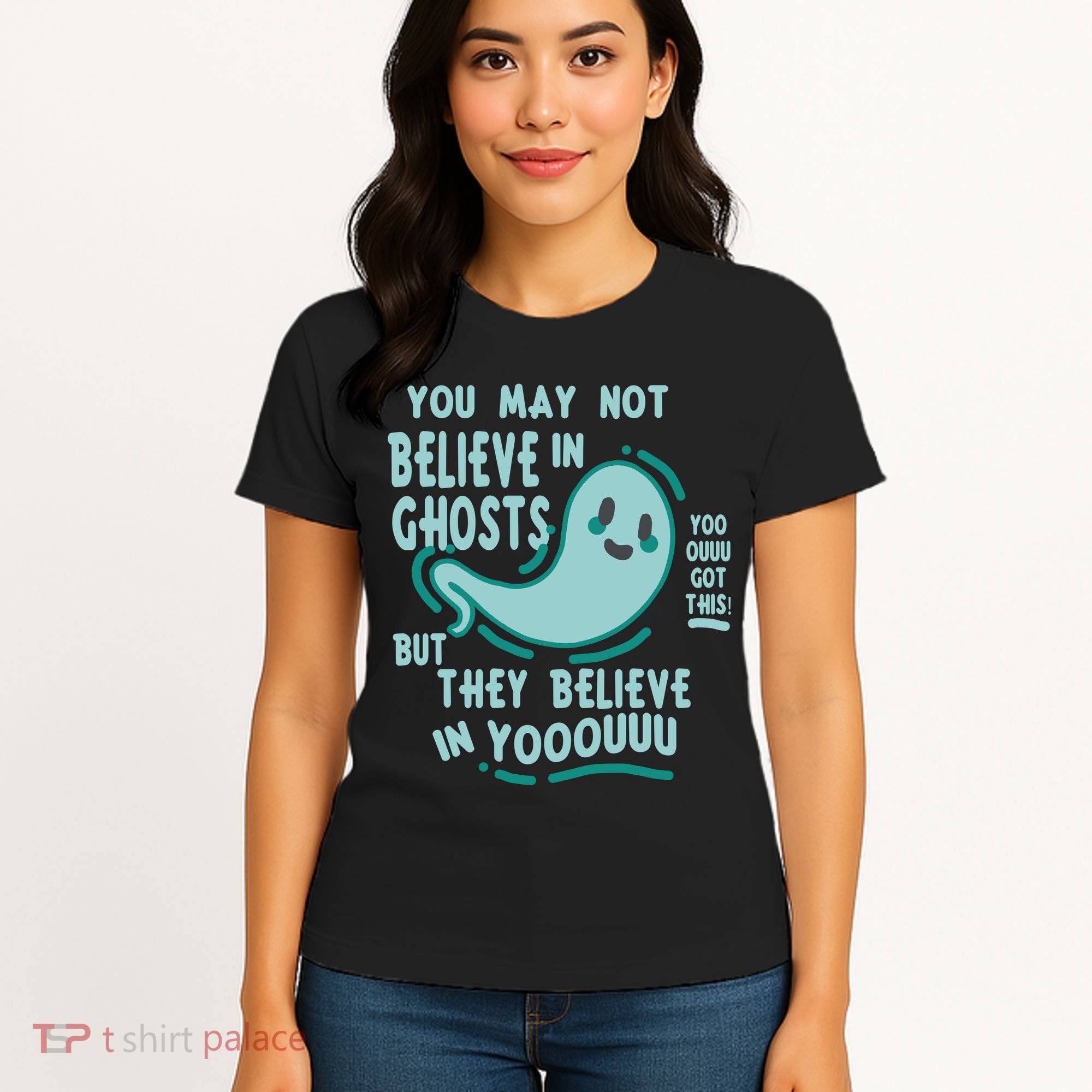 Ghosts Believe In You Funny Halloween Women's T-Shirt