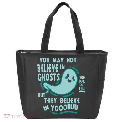Ghosts Believe In You Funny Halloween Tote Bag