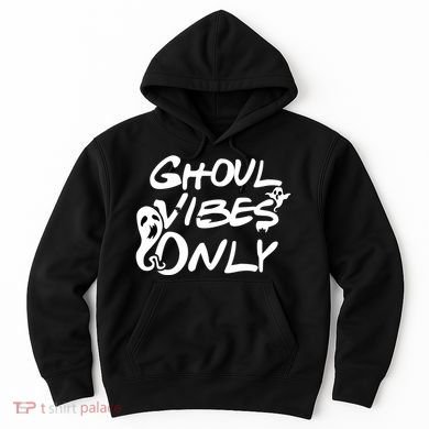 Ghoul Vibes Only Hoodie