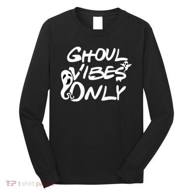 Ghoul Vibes Only Long Sleeve Shirt