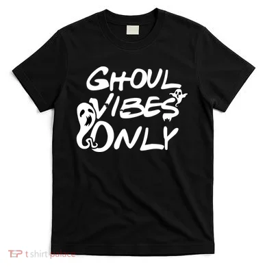 Ghoul Vibes Only T-Shirt