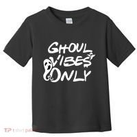 Ghoul Vibes Only Toddler T-Shirt thumb 0